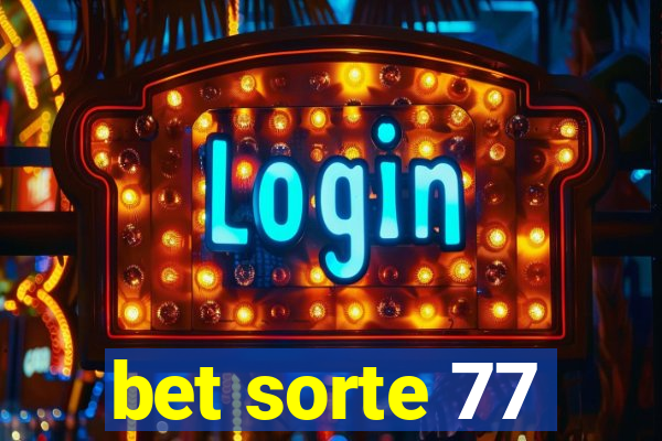 bet sorte 77